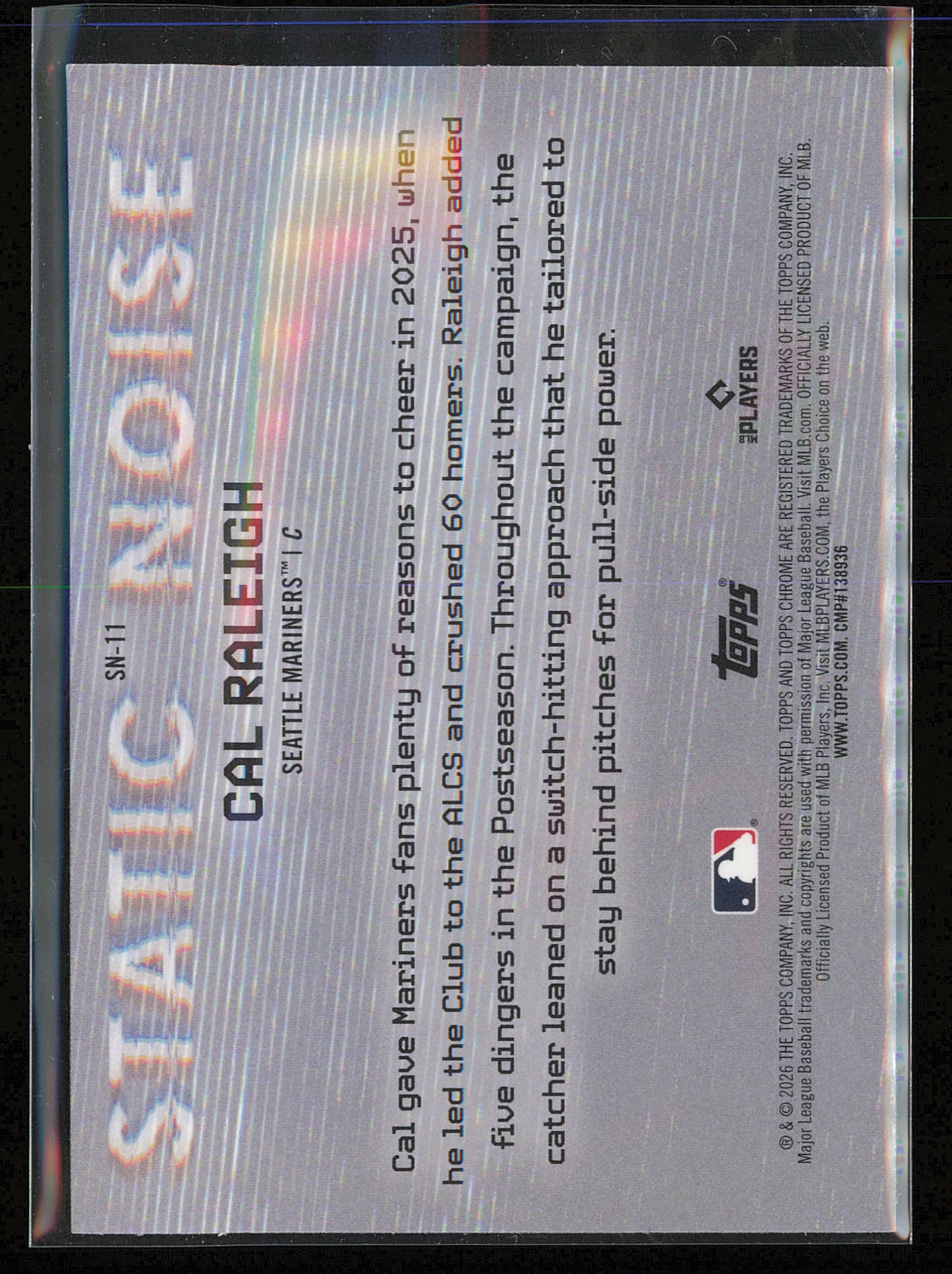 2026 Topps Chrome #SN-11 Cal Raleigh Static Noise