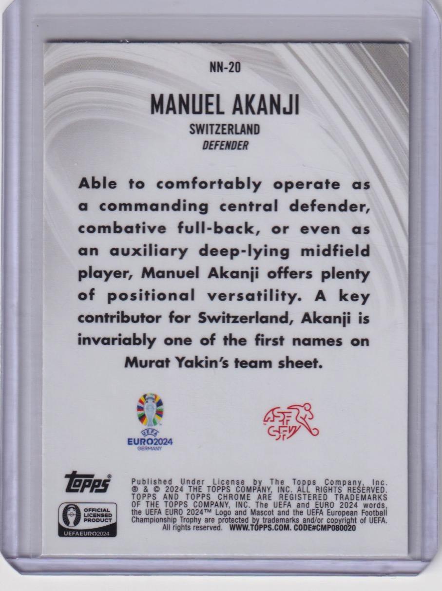 2024 Topps Chrome UEFA EURO #NN-20 Manuel Akanji Neon Nations