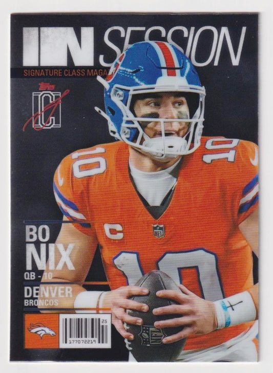 2025 Topps Signature Class #IS-7 Bo Nix In Session