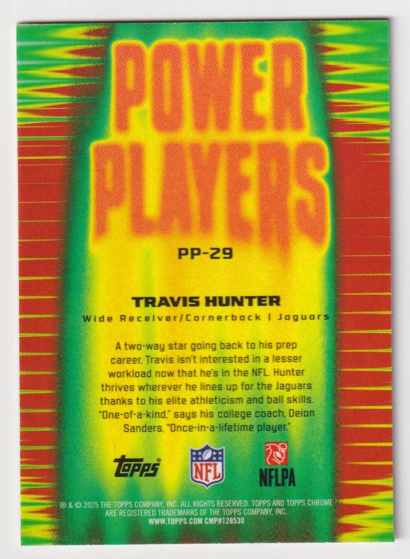 2025 Topps Chrome #PP-29 Travis Hunter Power Players Yellow Refractor #/275