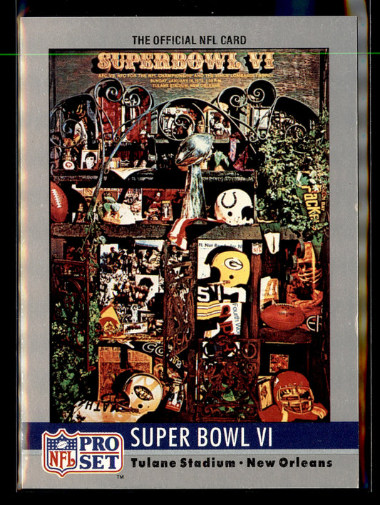 1990 Pro Set #6 Super Bowl VI SBVI Super Bowl Collectibles